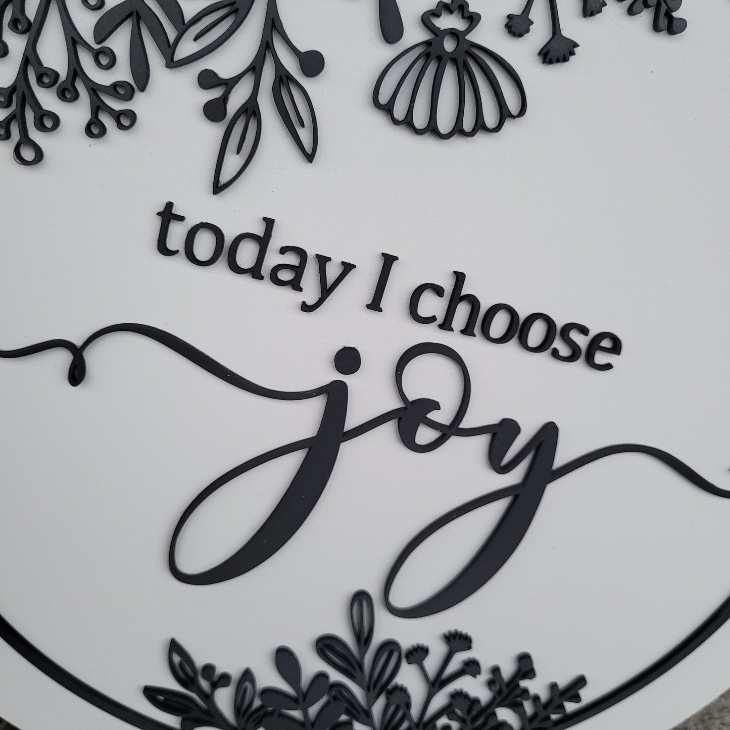 Today I Choose Joy - 3D Round